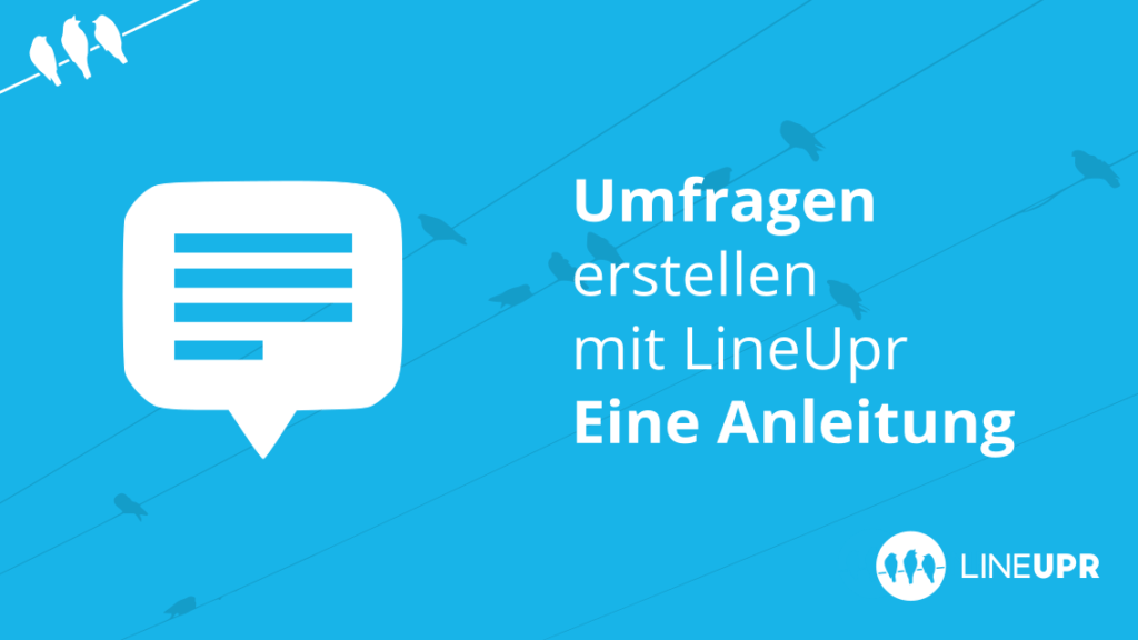 Erfolgreiche Umfragen erstellen – Anleitung | LineUpr Blog