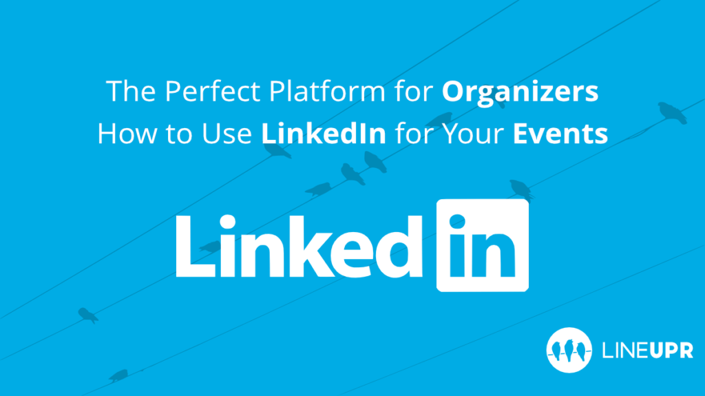 How to Use LinkedIn to Promote Your Events and Attract New Visitors ...